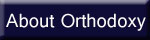 About Orthodoxy