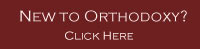 New to Orthodoxy